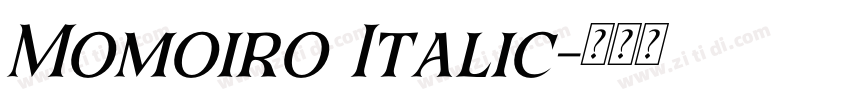 Momoiro Italic字体转换 Momoiro Italic字体转换